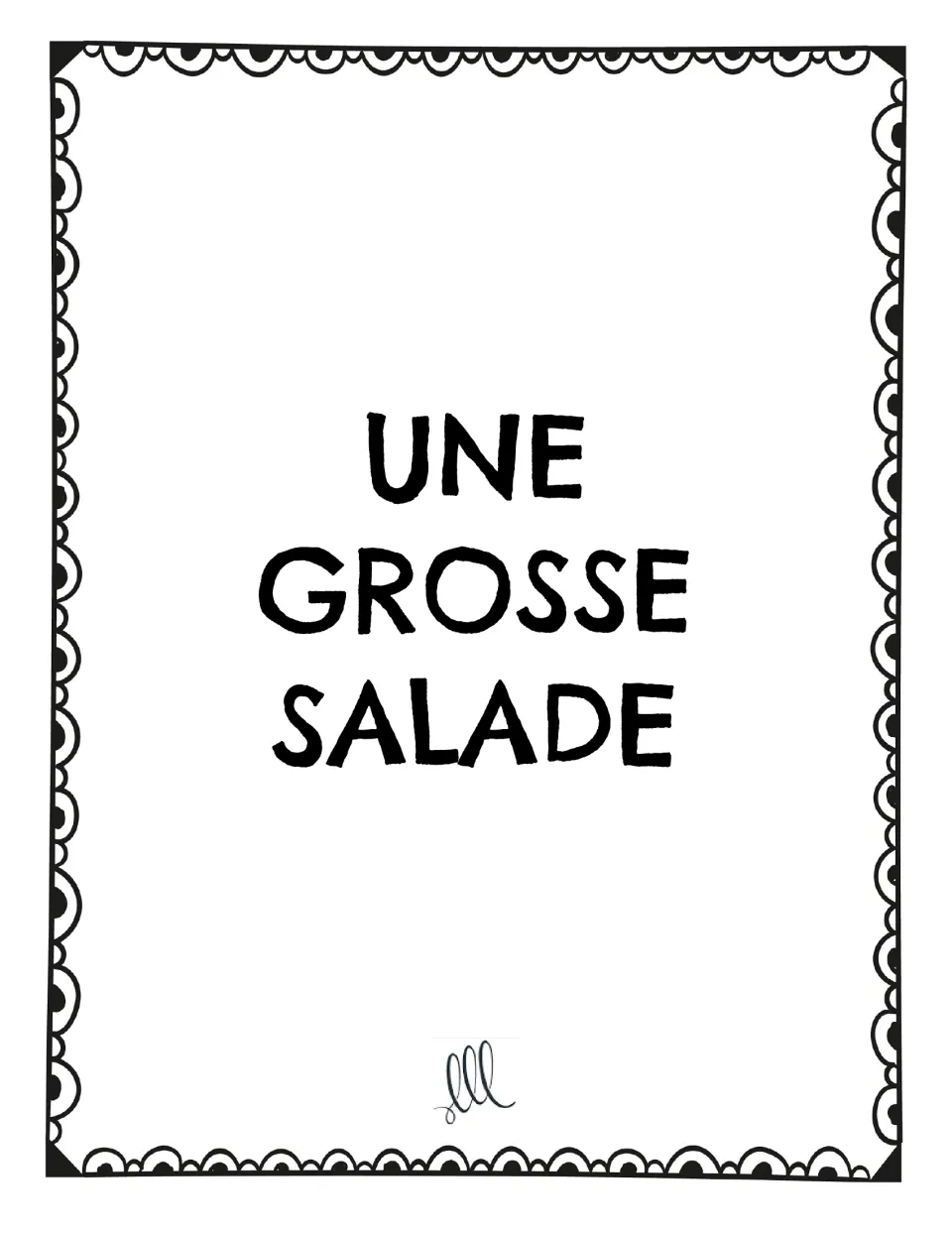 French speaking prompt card: “Une grosse salade” (a big salad), for students to tell three related facts