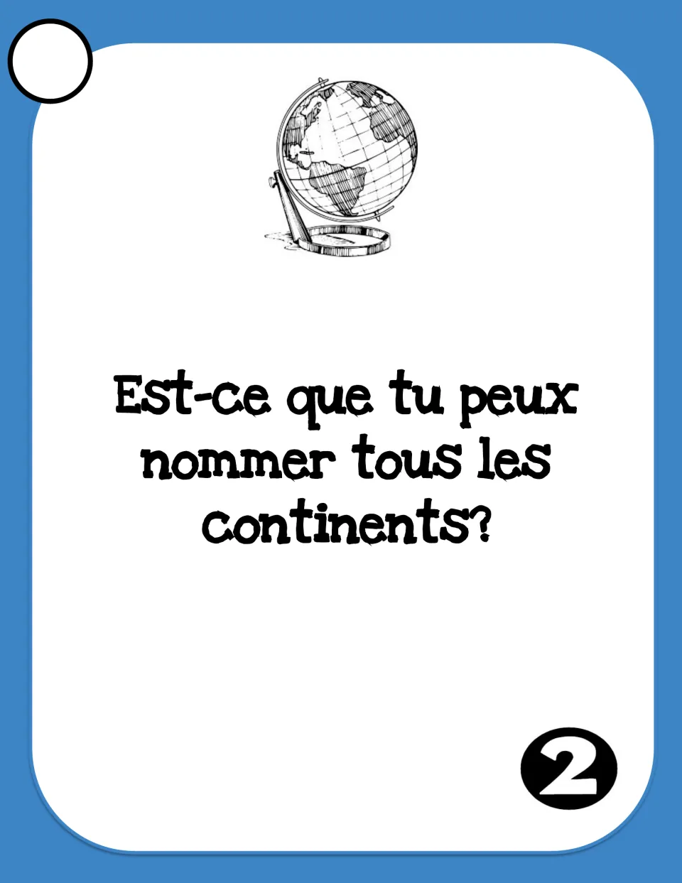 French speaking card 2: 'Est-ce que tu peux nommer tous les continents?' (Can you name all the continents?)