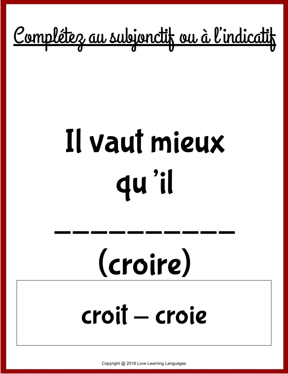 French grammar card 7: complete 'Il vaut mieux qu’il' using croit or croie, forms of croire (to believe).