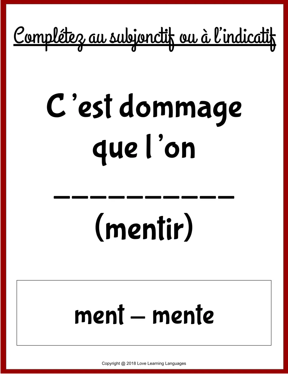 French grammar card 10: complete 'C’est dommage que l’on' using ment or mente, forms of mentir (to lie).