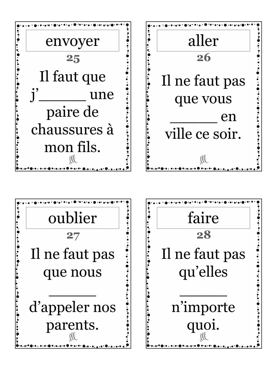 Cards 25-28 add negative Il ne faut pas que sentences with aller, oublier and faire, plus one envoyer card with j' elision