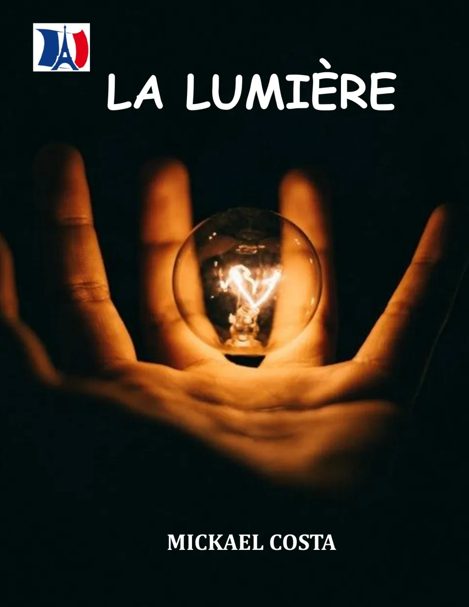 Cover of La Lumière (Light), a French science workbook by Mickael Costa, showing a hand holding a lit bulb