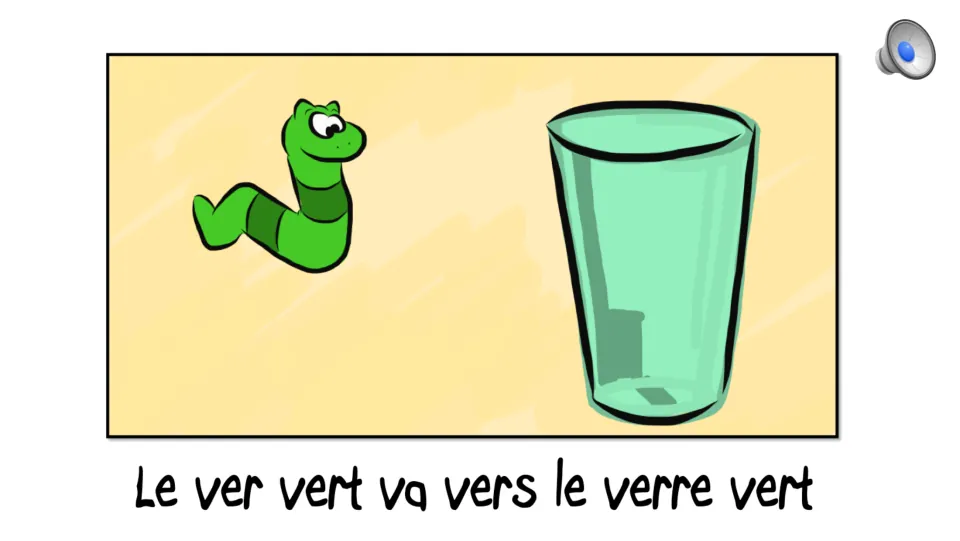 Le ver vert va vers le verre vert: homophone tongue twister shown with a green worm and a green glass, plus an audio button