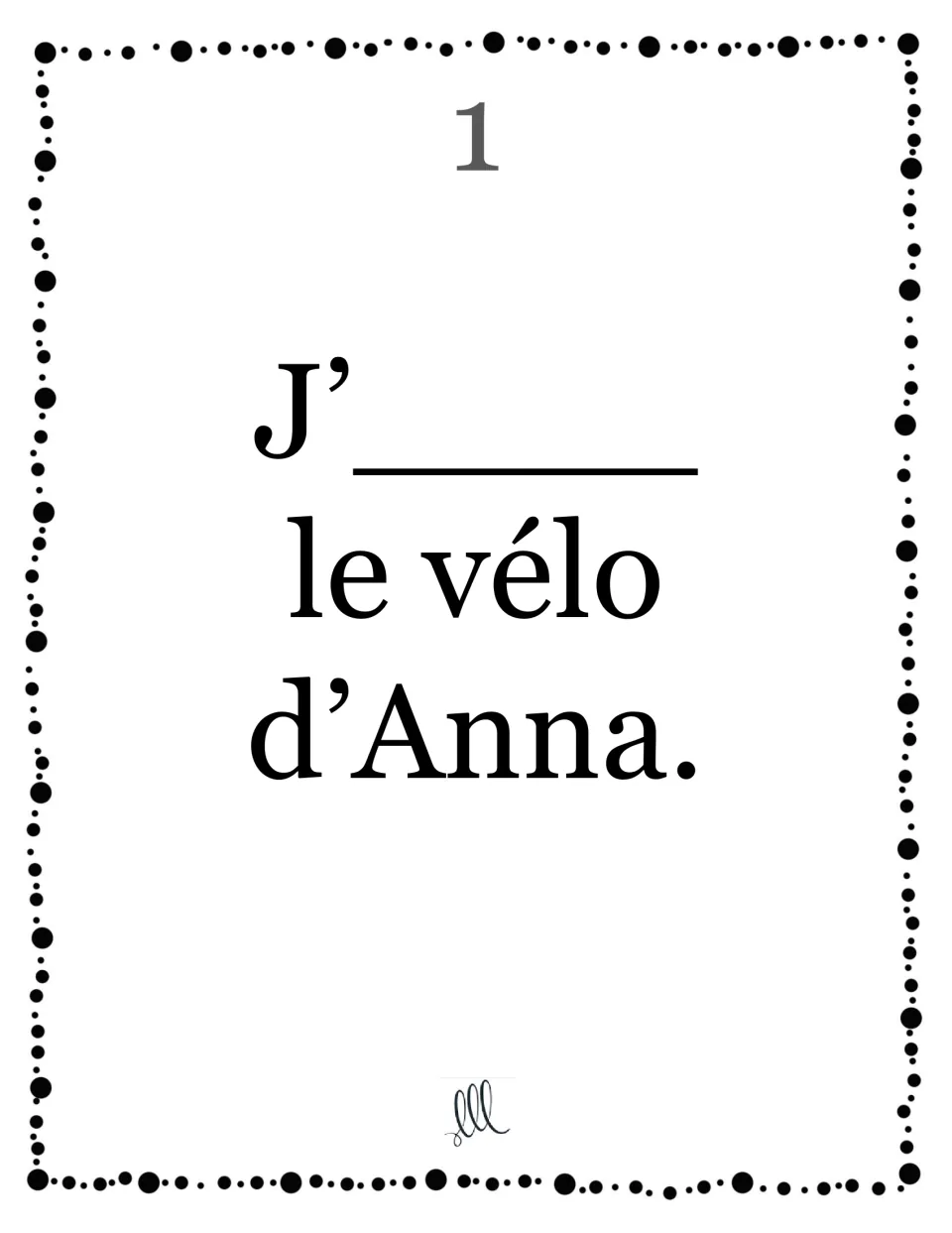 Card 1, avoir with je: students fill the blank in "J'____ le vélo d'Anna" with the elided present-tense form