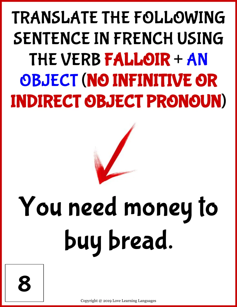 Falloir + an object, card 8: students translate "You need money to buy bread" with no infinitive or indirect object pronoun