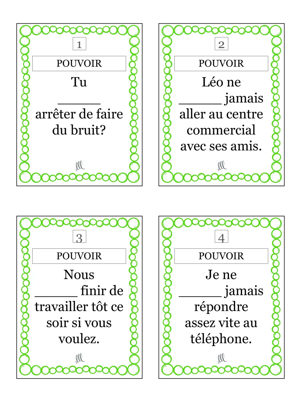 Pouvoir practice cards 1–4: fill-in-the-blank sentences like 'Tu ___ arrêter de faire du bruit?' and three more