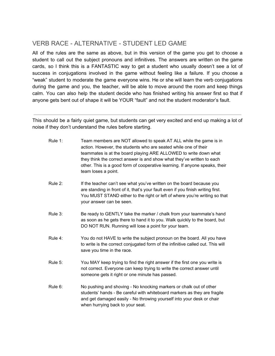 Student-led version of Verb Race, where a student calls out verbs, plus six classroom rules such as no talking