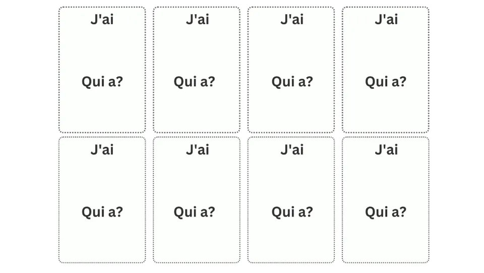 Eight blank game card templates repeat J'ai (I have) and Qui a? (Who has?) for adding vocabulary or images