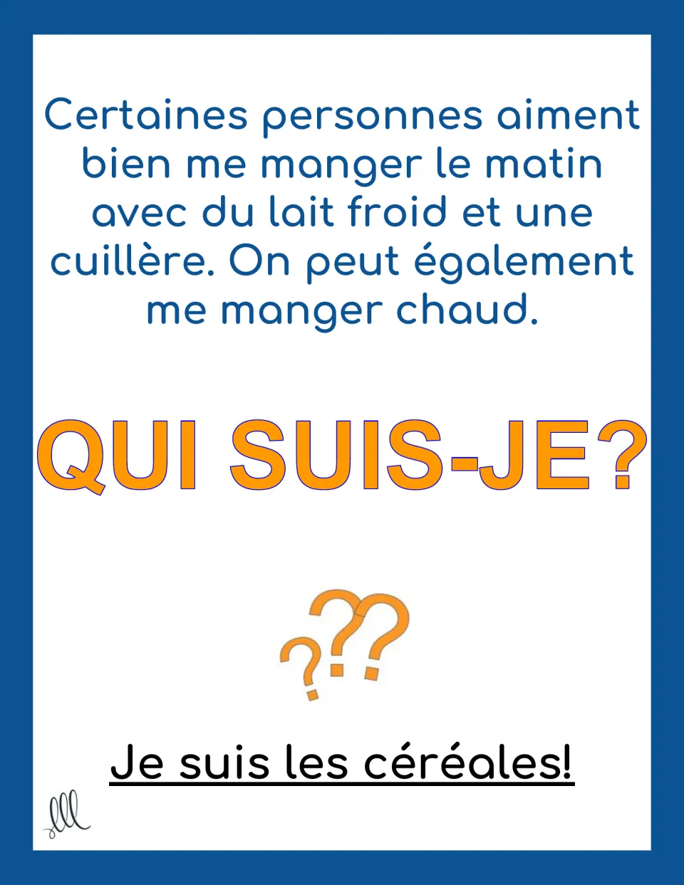 French riddle card about breakfast food eaten with cold milk or served hot, with the answer les céréales (cereal)