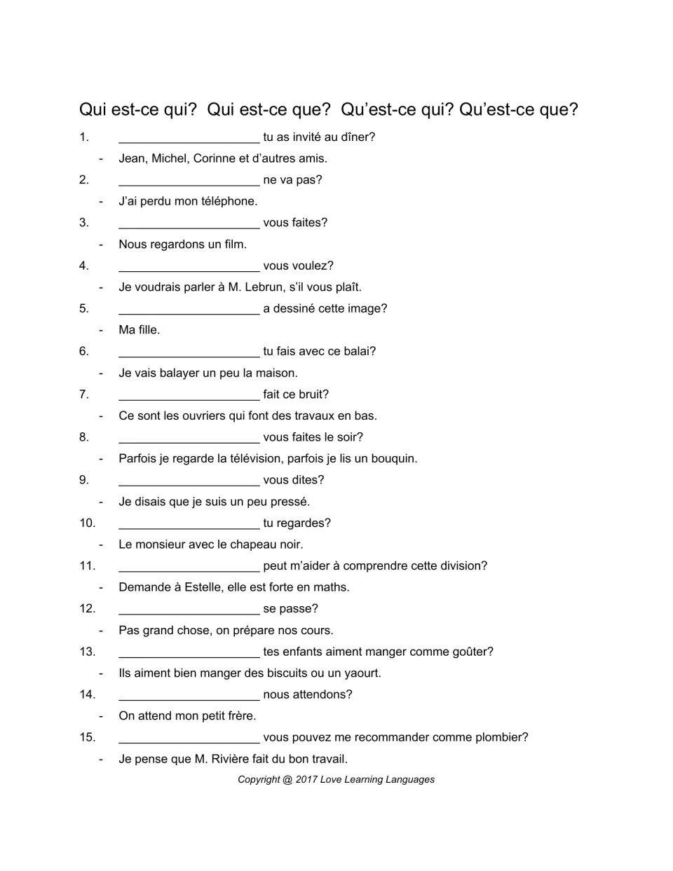 French question practice: 15 items using qui est-ce qui, qui est-ce que, qu’est-ce qui and qu’est-ce que.