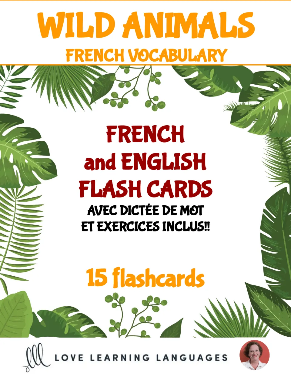 Wild Animals French Vocabulary cover for the 15 French and English flashcards, with word dictation and exercises