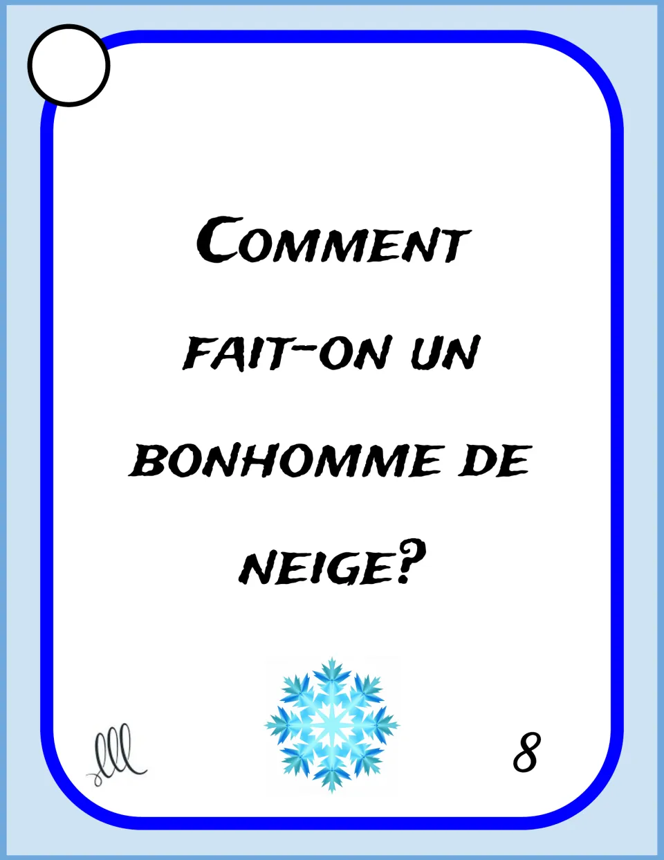 French winter speaking card 8: 'Comment fait-on un bonhomme de neige?' (How do you make a snowman?)