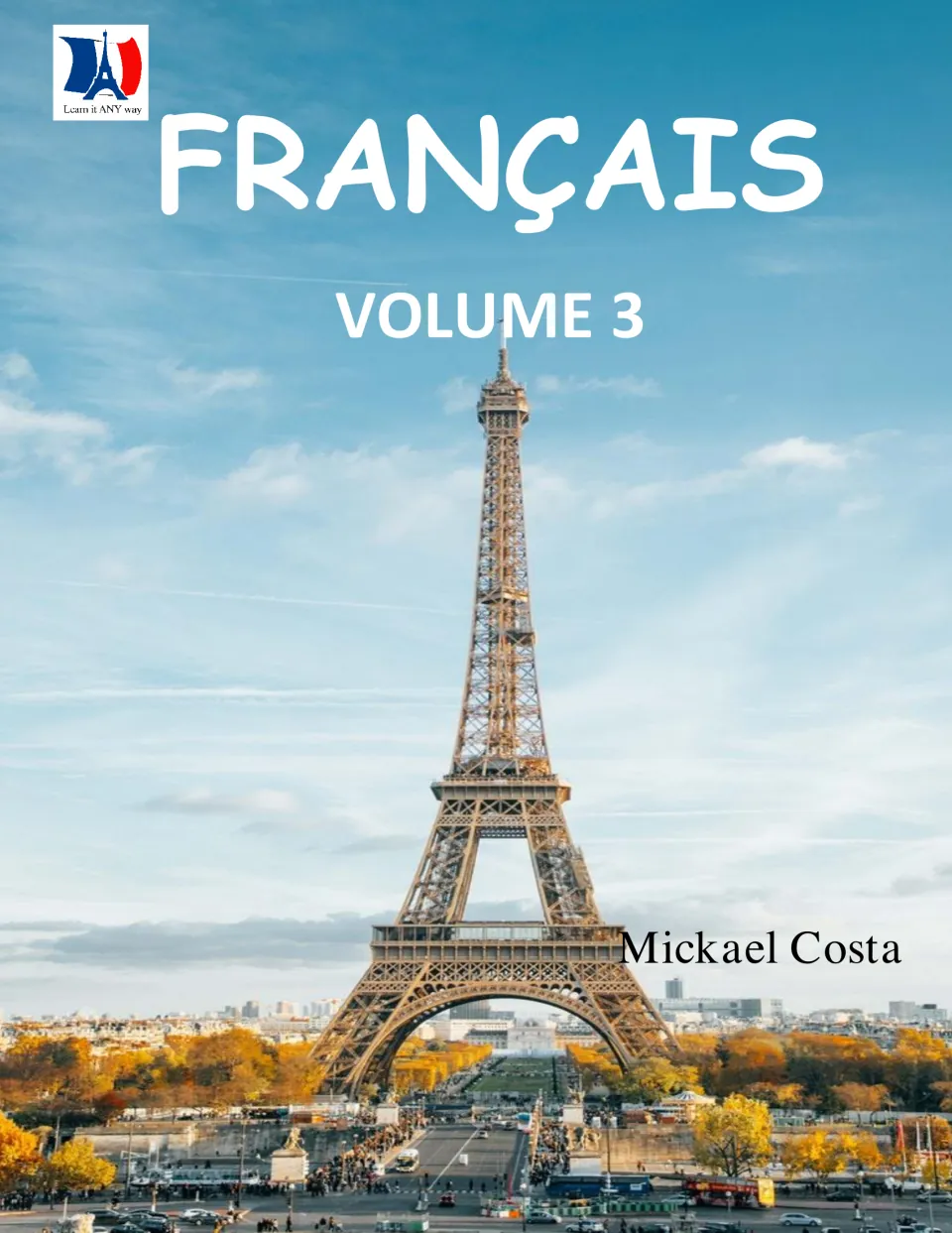 Cover of French Workbook Volume 3 by Mickael Costa, displaying the French title Français, Volume 3