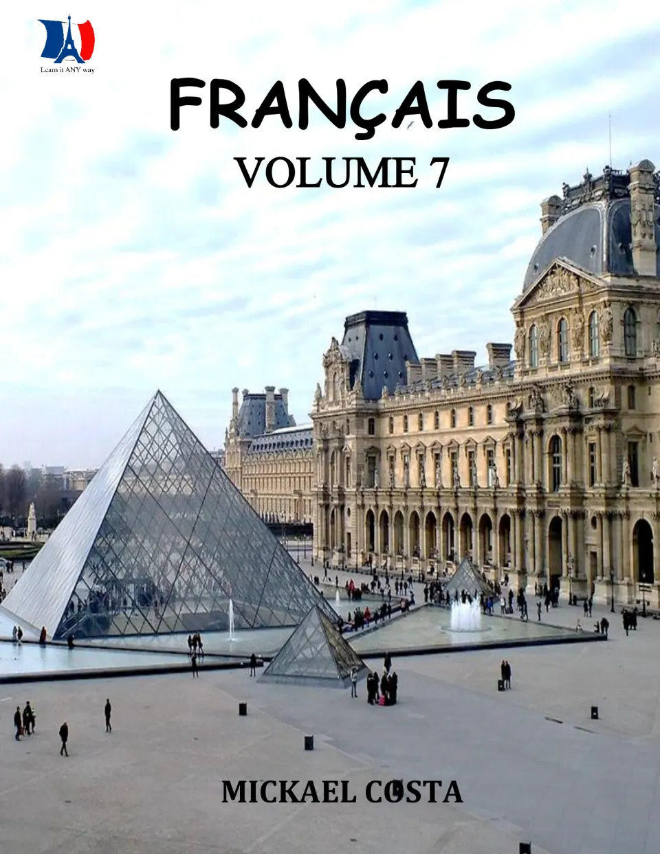 French Workbook Volume 7 cover names Mickael Costa as the author and features the Louvre and its pyramid