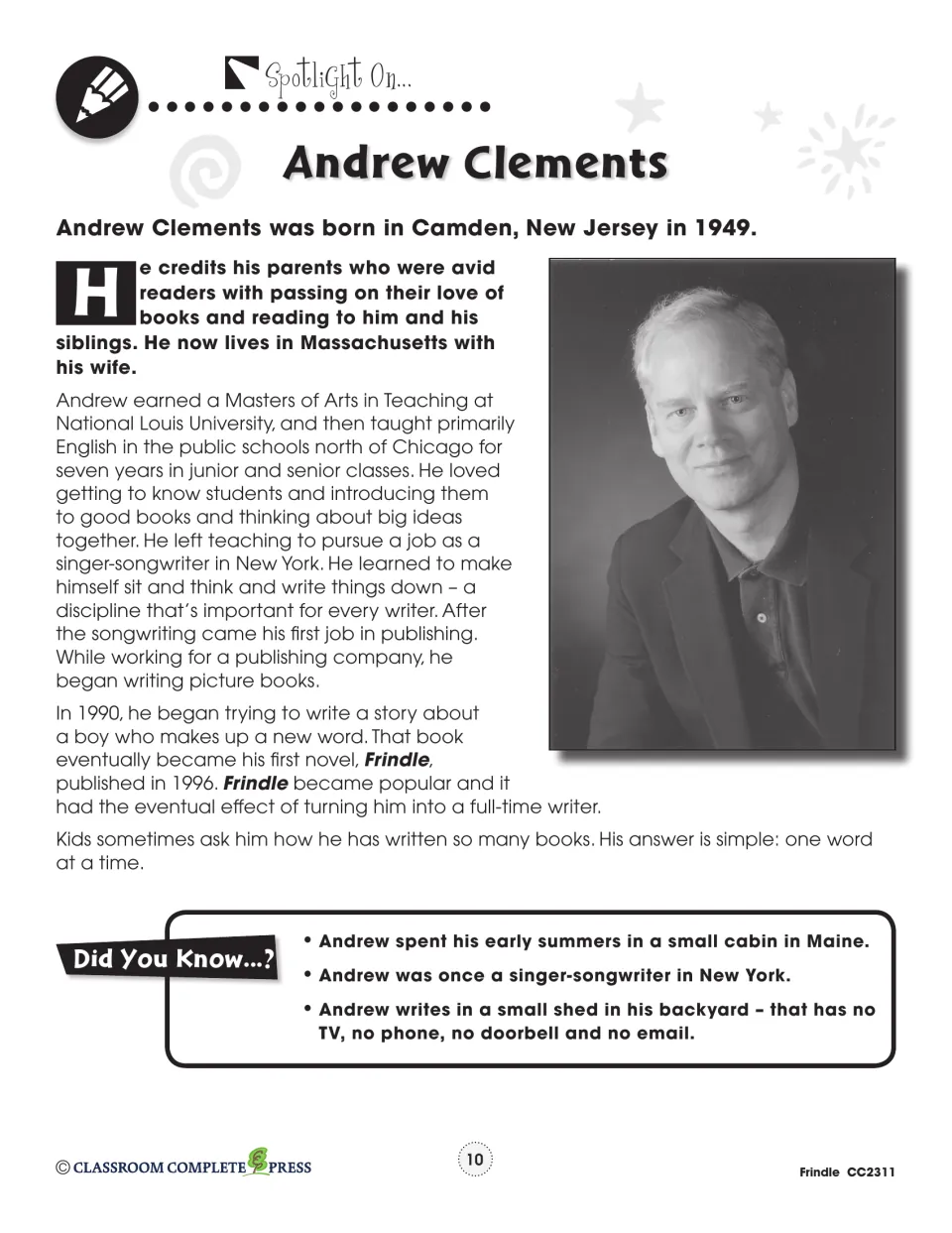 Author spotlight introduces Andrew Clements through his childhood reading, teaching, songwriting, and writing.