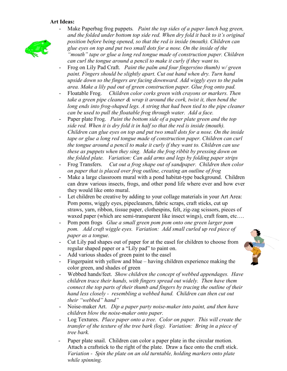 Frog curriculum art ideas include paper bag puppets, handprint frogs, cork frogs, and paper plate frogs