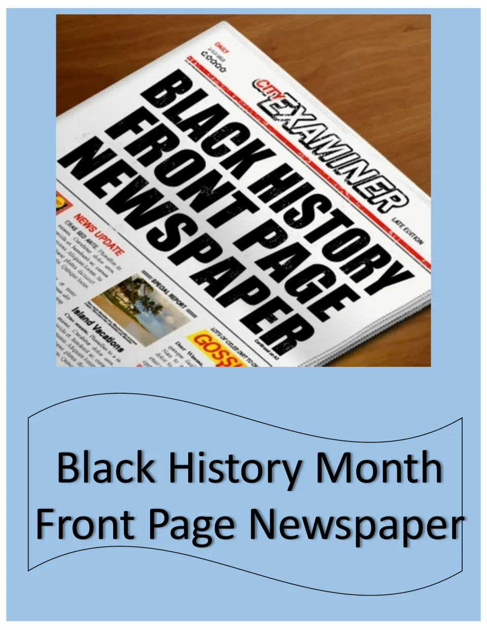 Black History Month newspaper project cover showing a newspaper with the bold headline Black History Front Page Newspaper