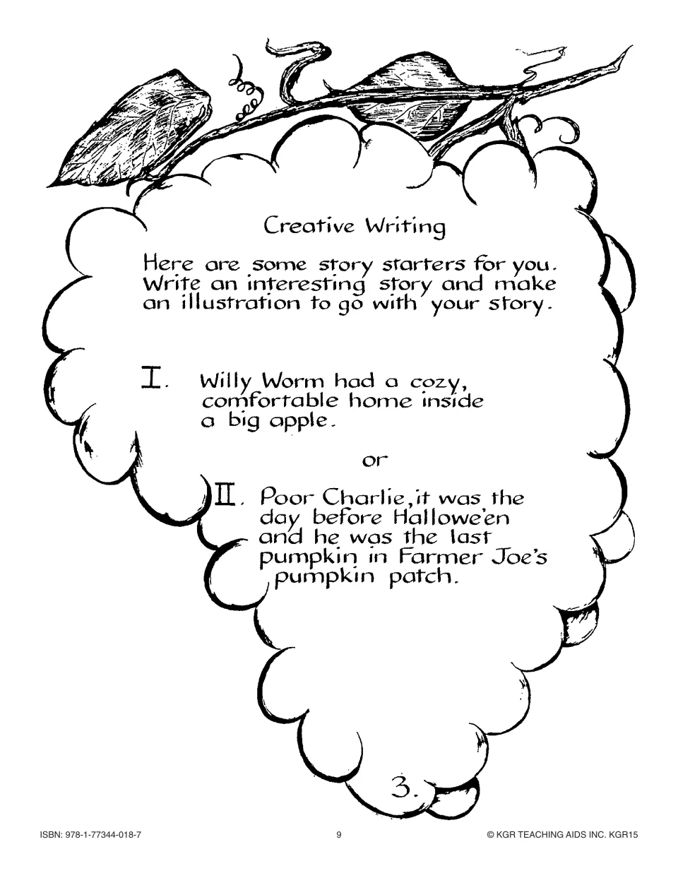 Creative writing activity 3 offers story starters about Willy Worm in an apple and Charlie, the last pumpkin