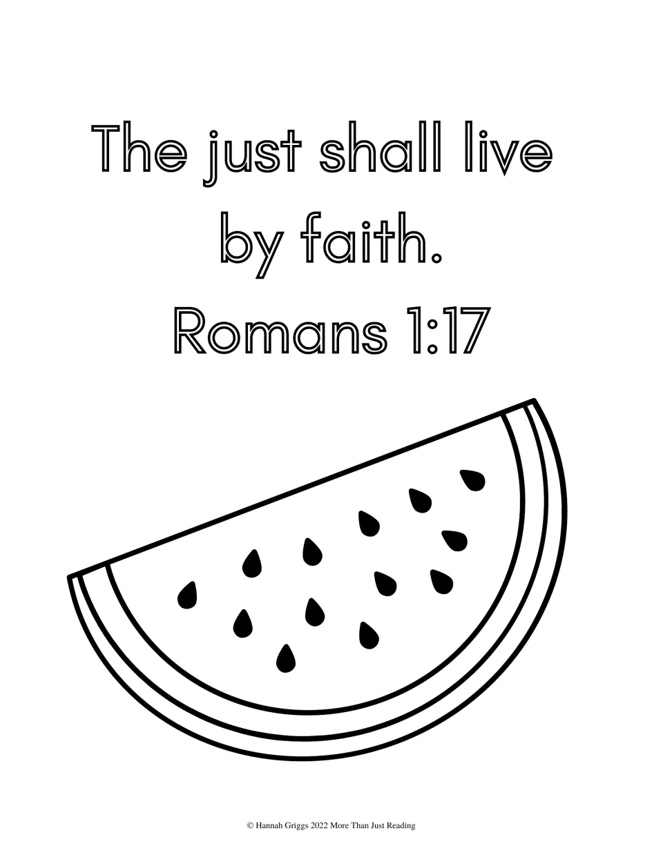 Romans 1:17, 'The just shall live by faith,' in large outline letters for students to color above a big watermelon slice
