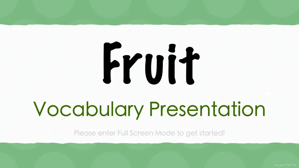 Fruit vocabulary presentation cover with the heading 'Fruit' and instructions to enter full screen mode