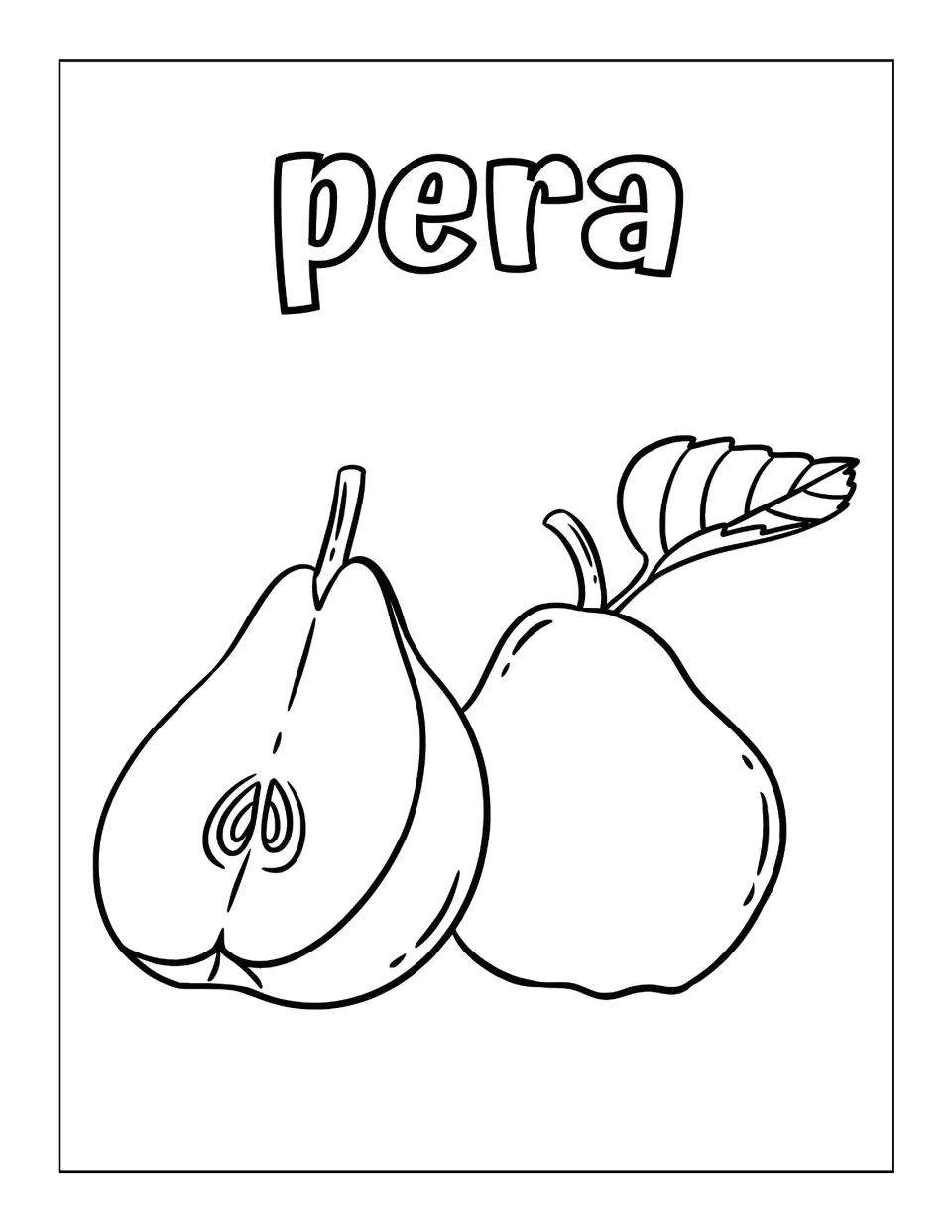Italian word pera in outline letters above a whole pear and a pear cut in half showing seeds, ready to color