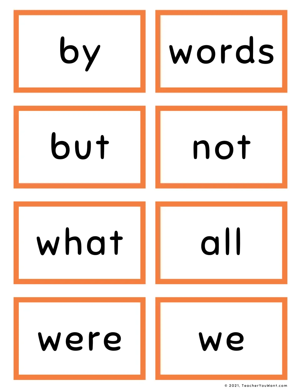 Orange cards showing by, words, but, not, what, all, were and we for students to read and recognise on sight