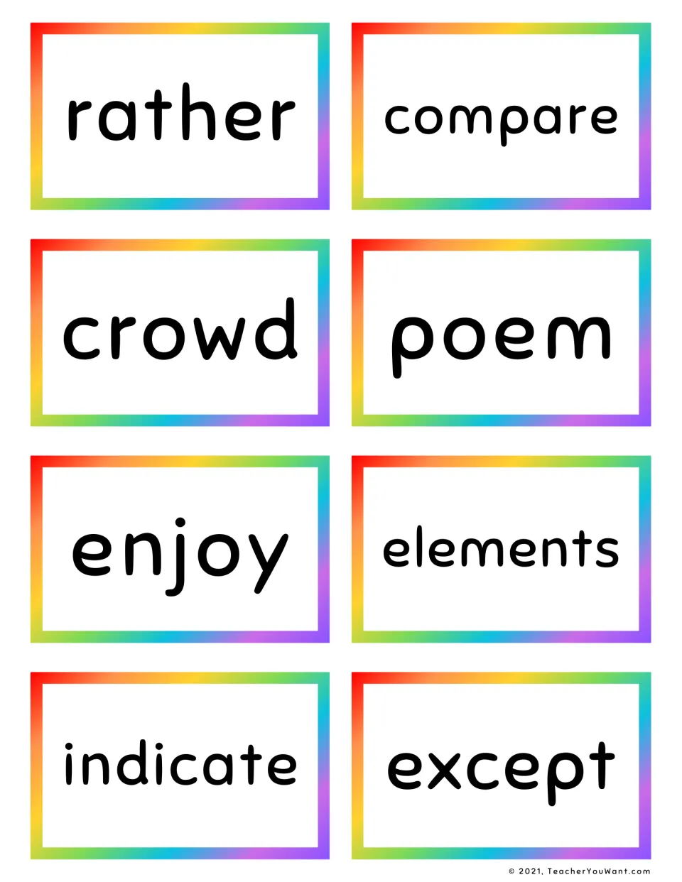 Sight reading cards: rather, compare, crowd, poem, enjoy, elements, indicate and except for students to read quickly