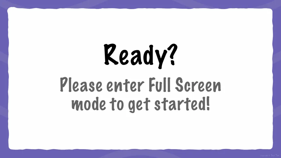 Ready? slide asking students to enter Full Screen mode before the sight word fill-in-the-blank quiz begins