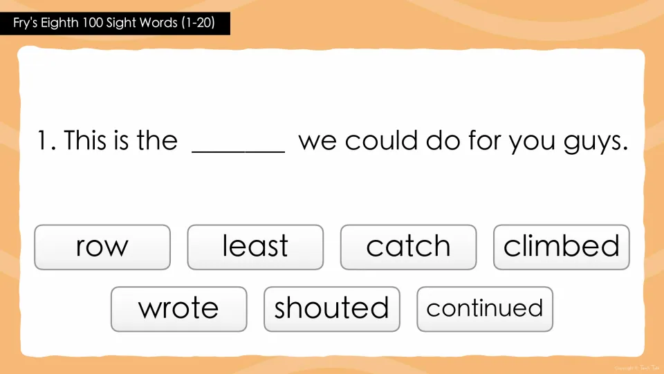 Sight words 1-20, question 1: students choose the word for 'This is the ___ we could do for you guys' from seven choices