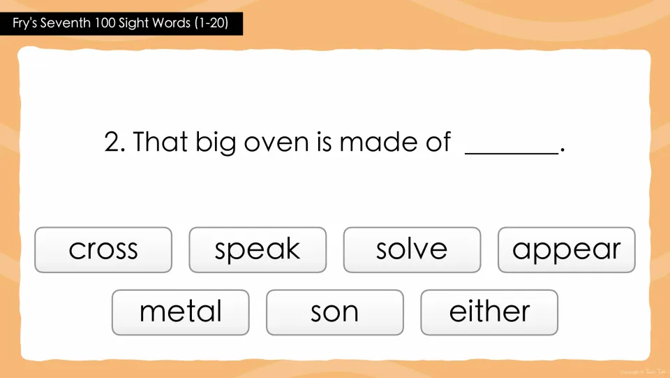 Sight words 1-20, question 2: students pick the missing word in 'That big oven is made of ___' from seven choices