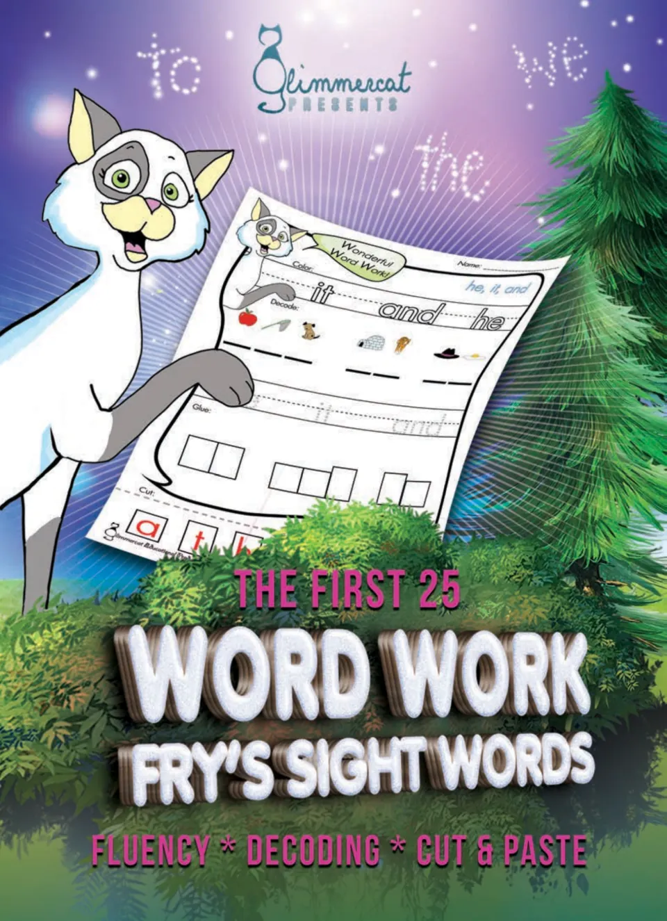Cover: The First 25 Word Work, Fry's sight words practice in fluency, decoding and cut and paste, with Glimmercat the cat