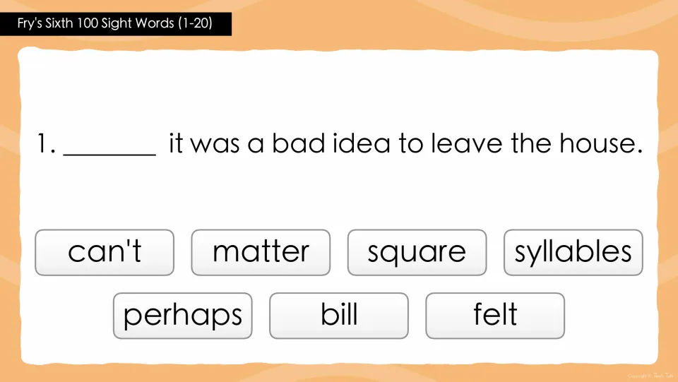Question 1 in words 1–20: “_____ it was a bad idea to leave the house,” with seven sight word choices