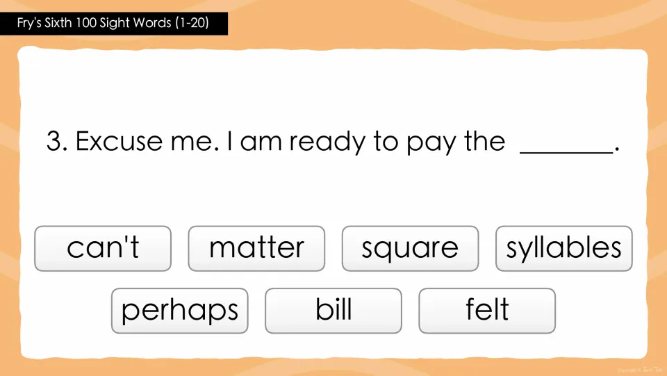 Question 3 in words 1–20: “Excuse me. I am ready to pay the _____,” with seven sight word choices