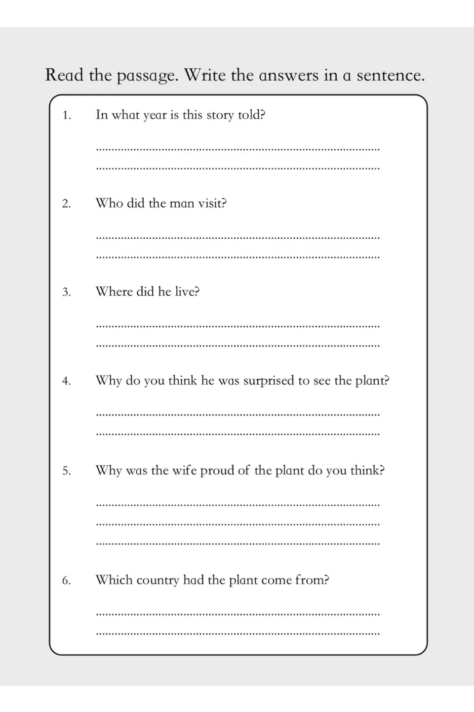 Questions 1-6 on the story: students write sentence answers about the year, sailor, plant's origin and wife's pride