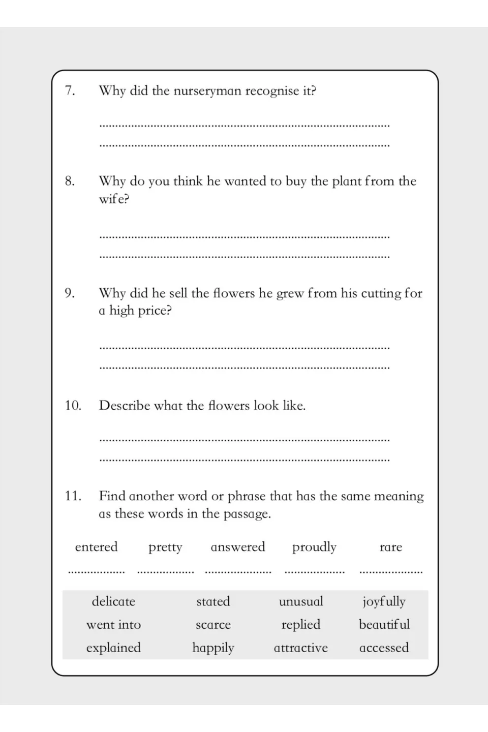 Questions 7-10 on the nurseryman, then synonym practice: find words meaning entered, pretty, answered, proudly, rare