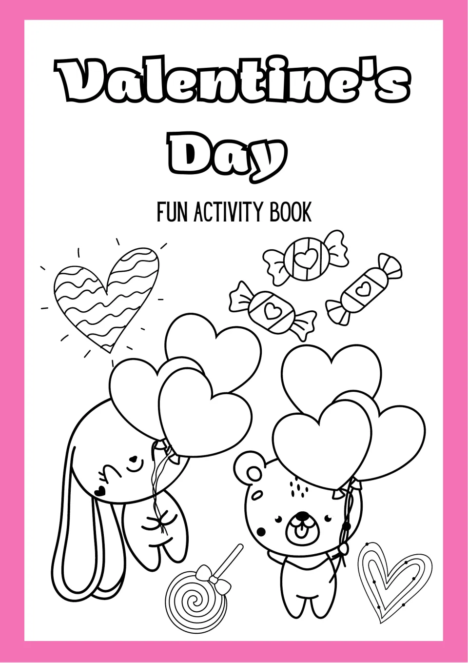 Valentine's Day fun activity book cover with a bunny and a bear holding heart balloons among candies and a lollipop to color