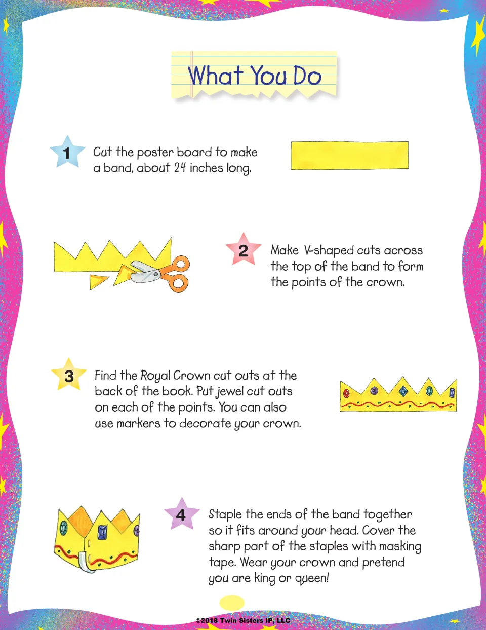 Royal crown steps: cut a 24-inch poster board band, cut V-shaped points, add jewel cut outs, then staple the ends