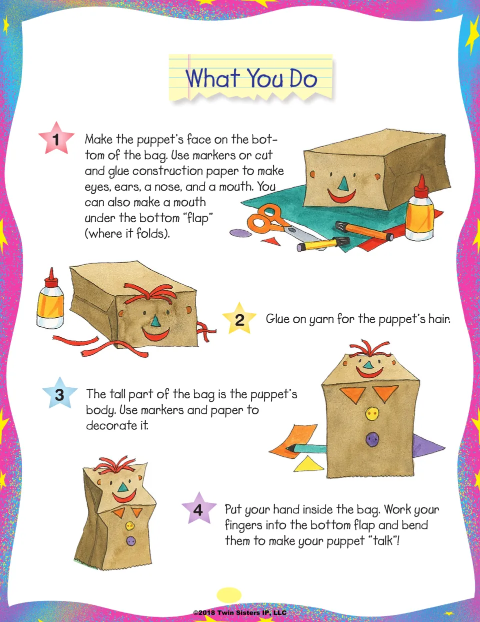 Paper-bag puppet steps: draw or glue a face on the bag bottom, glue on yarn hair, decorate the body, then make it talk