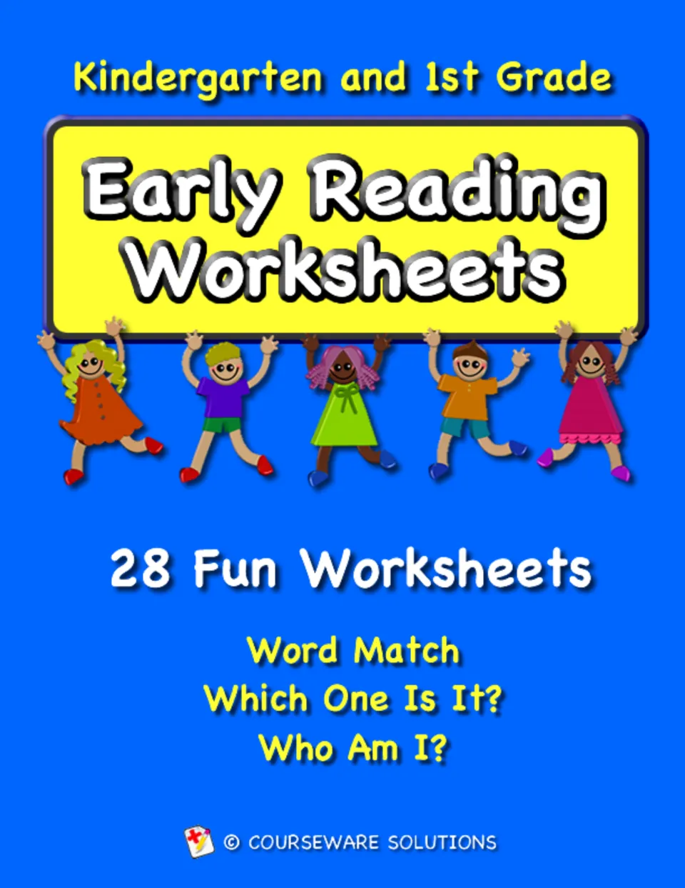 Early Reading Worksheets cover for Kindergarten and 1st Grade: 28 sheets of Word Match, Which One Is It? and Who Am I?