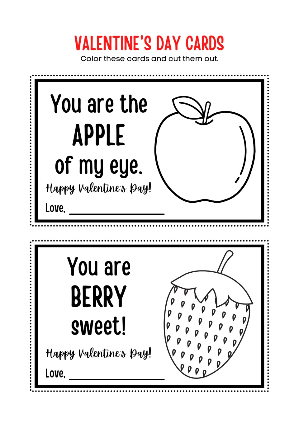 Valentine's Day cards to color and cut out: an apple saying "You are the APPLE of my eye" and a "BERRY sweet" strawberry