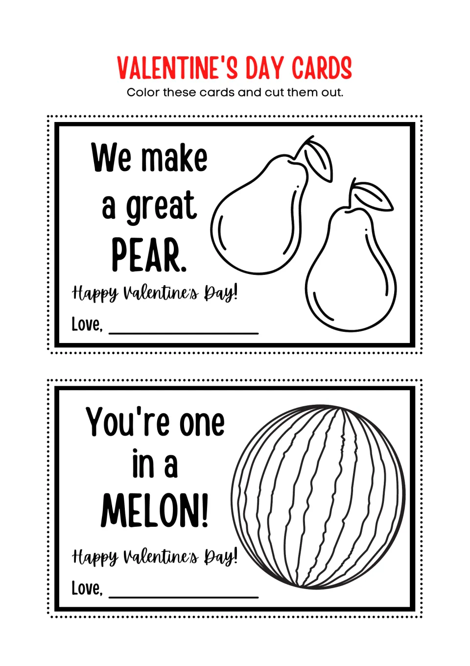 Fruit pun Valentine cards to color and cut: two pears with "We make a great PEAR" and a watermelon with "one in a MELON"