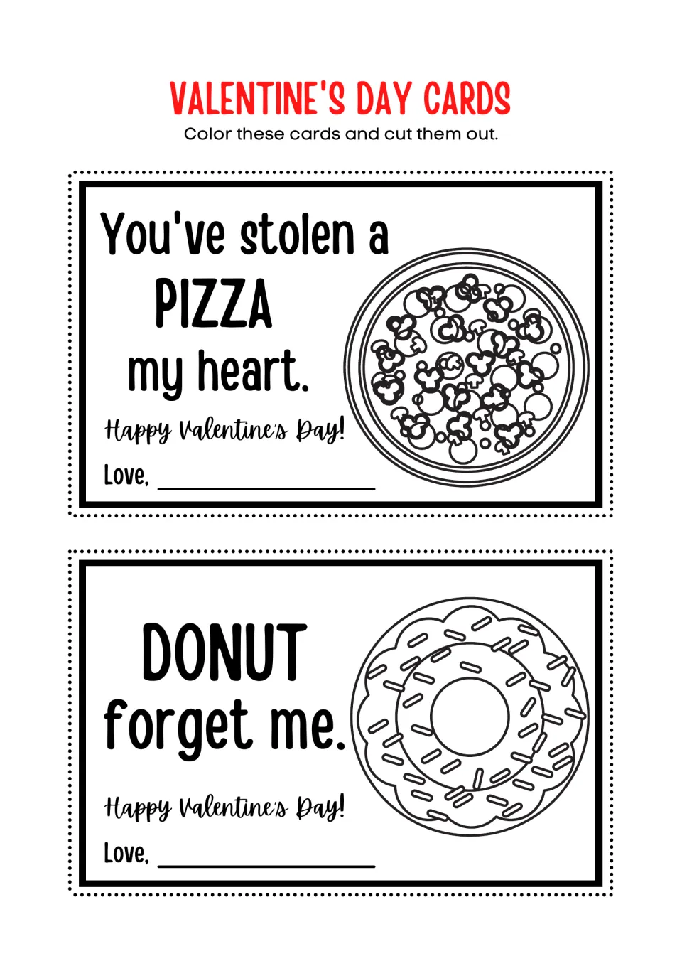 Food pun Valentine cards to color and cut: a pizza with "You've stolen a PIZZA my heart" and a sprinkled "DONUT forget me"
