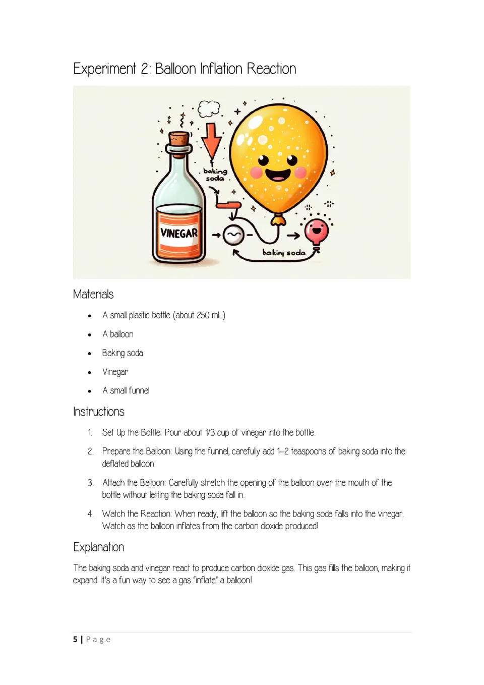 Balloon inflation reaction: students drop baking soda from a balloon into vinegar and watch carbon dioxide inflate it