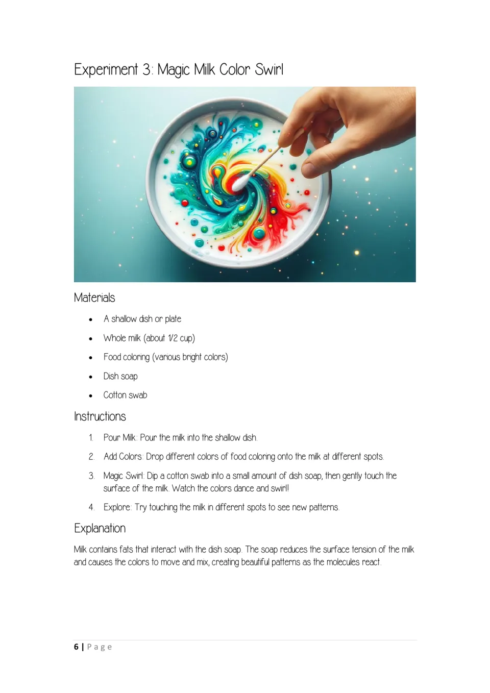 Magic milk colour swirl: food colouring on milk swirls when touched with a soapy cotton swab, explained by surface tension