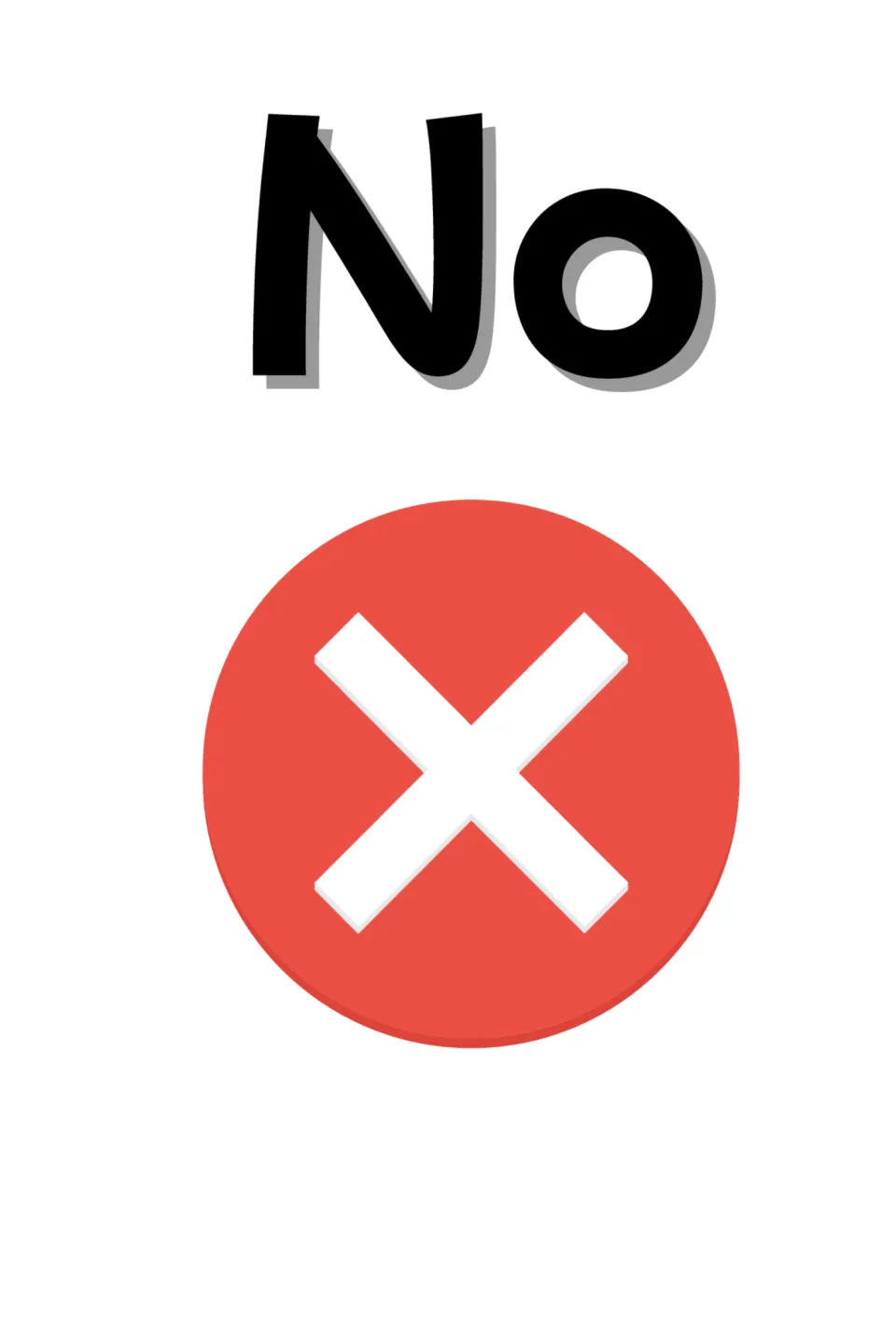 No card for refusing or declining an offer: a large white X inside a red circle printed below the bold word No