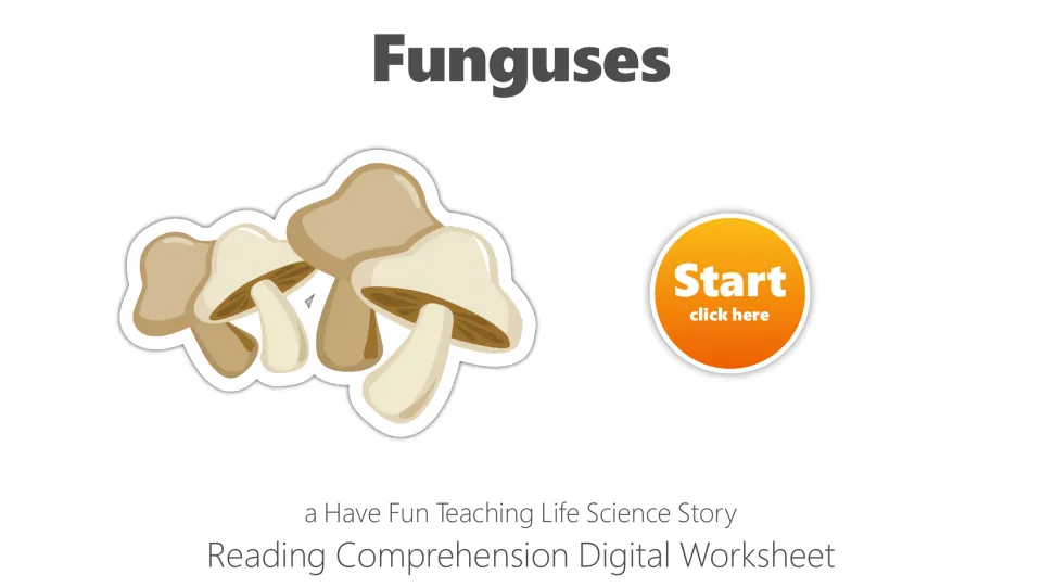 Cover of the digital reading comprehension worksheet, labeled 'Funguses,' with a 'Start click here' button.