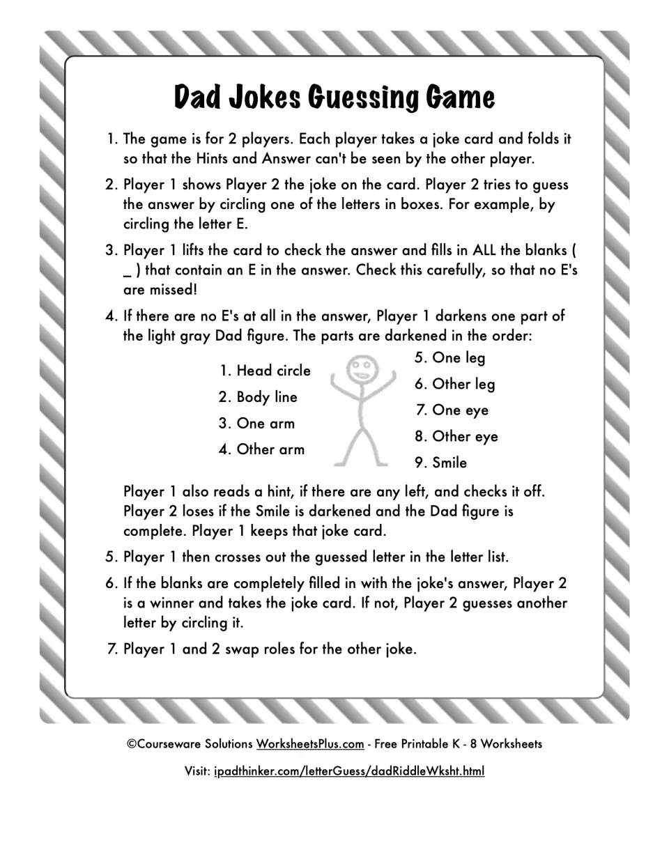 Game rules: two players take turns guessing letters of a joke's answer, darkening a stick-figure dad for each miss
