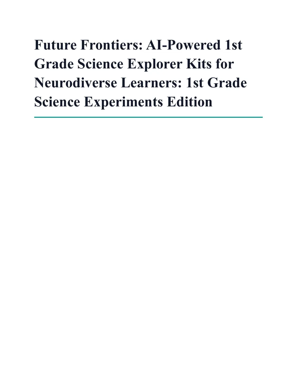 Cover: Future Frontiers AI-Powered 1st Grade Science Explorer Kits for Neurodiverse Learners, Science Experiments Edition