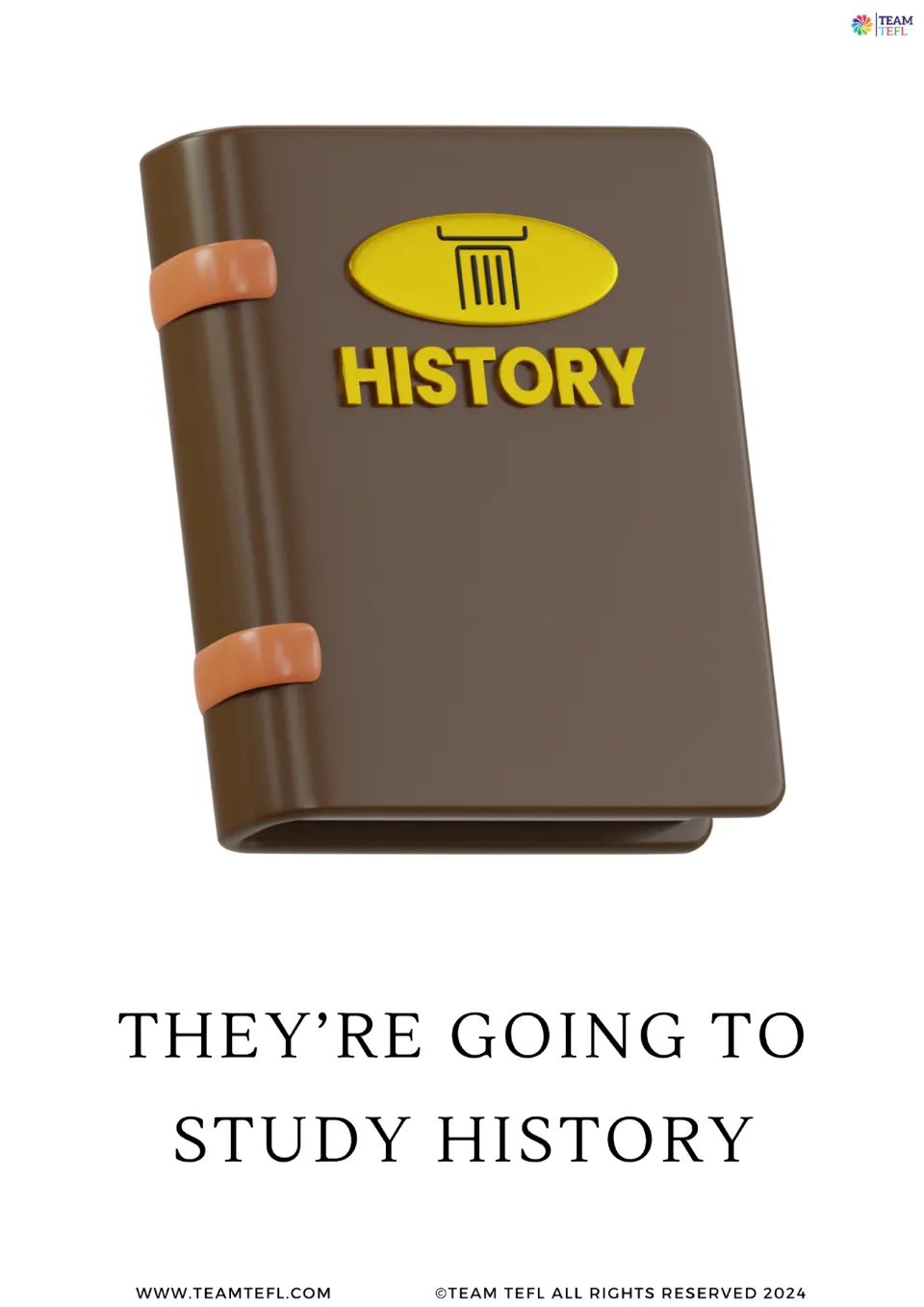 Full-page future-form flashcard 4: “They’re going to study history,” illustrated by a history book
