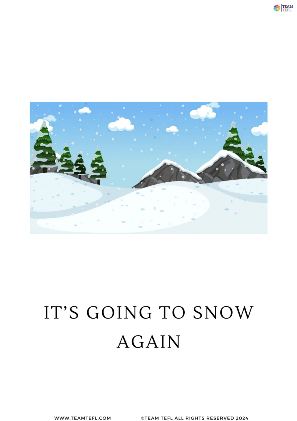 Full-page future tense flashcard reading “It's going to snow again,” illustrated with a snowy landscape